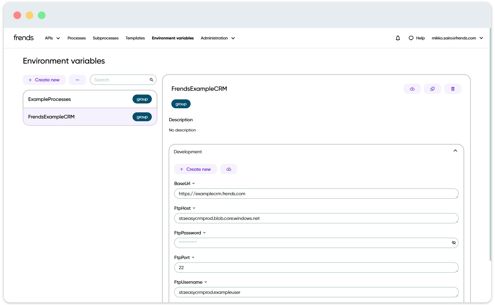 Environment variables are global values for each environment.