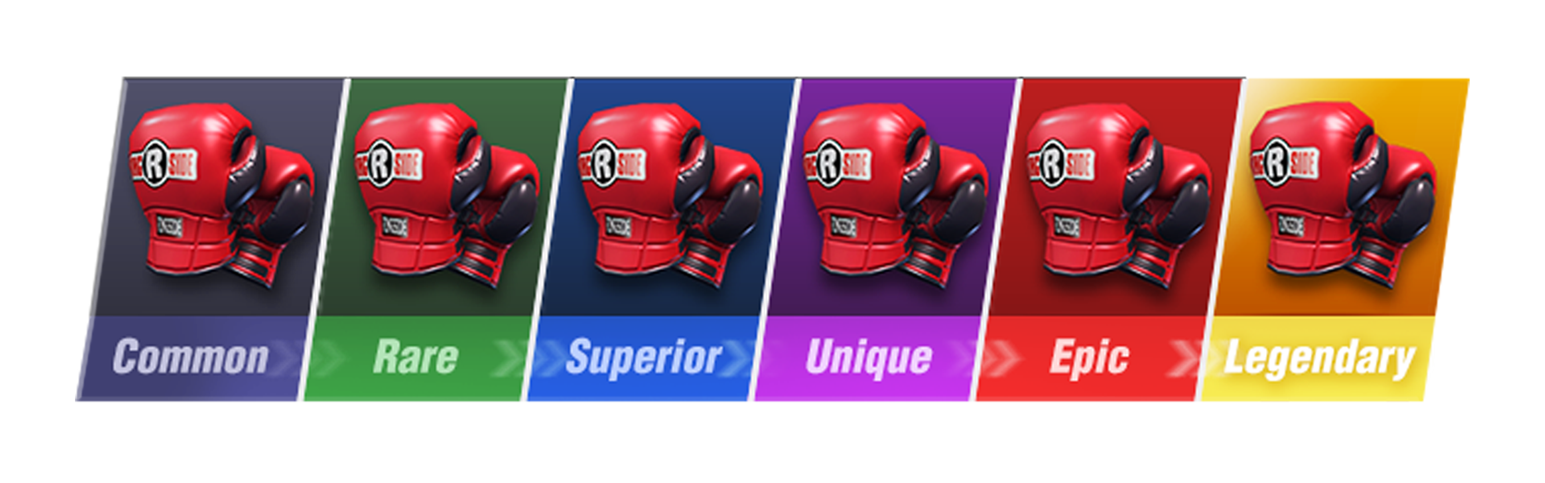 Different Grades of Gloves. Common > Rare > Superior > Unique > Epic > Legendary