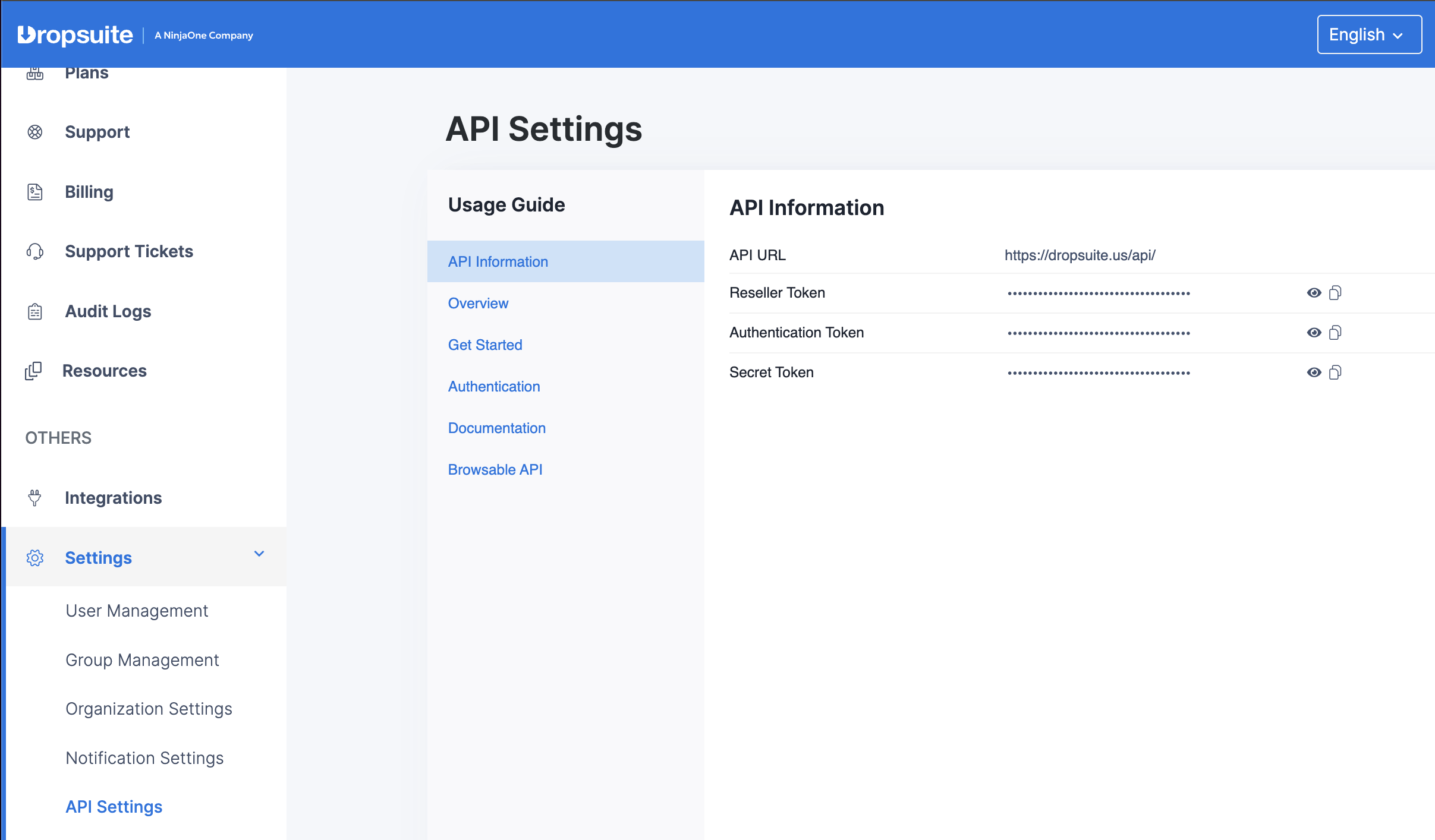 The image shows the "API Settings" page of the Dropsuite platform, a NinjaOne company. The interface is split into two main sections: a left-hand navigation menu and a main content area. The left menu includes options such as Plans, Support, Billing, Support Tickets, Audit Logs, Resources, Integrations, and Settings (expanded to show User Management, Group Management, Organization Settings, Notification Settings, and API Settings). The main content area displays two panels: a "Usage Guide" with links like API Information, Overview, Get Started, Authentication, Documentation, and Browsable API; and an "API Information" section listing the API URL ([https://dropsuite.us/api/](https://dropsuite.us/api/)) along with obscured fields for Reseller Token, Authentication Token, and Secret Token, each with eye and copy icons for viewing or copying the values.