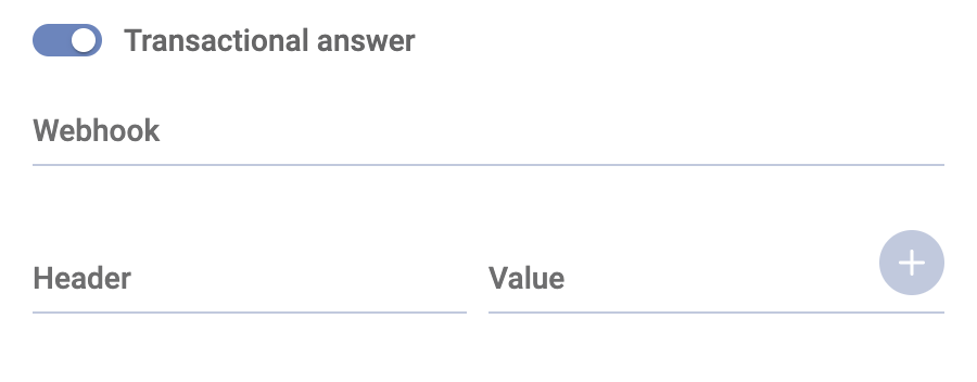 Transactional Answer Needs Webhook