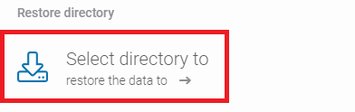 Choosing the restore to directory