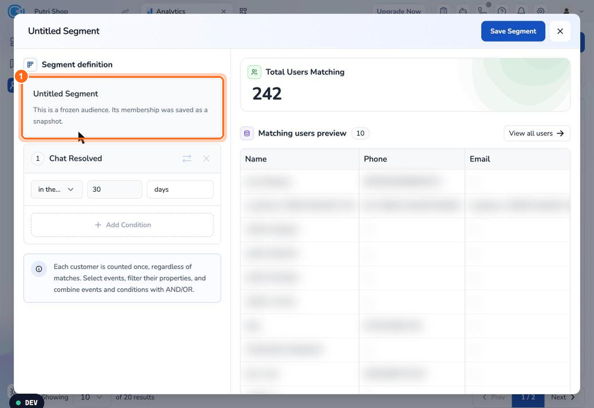 Figure 21. A saved segment is a frozen audience: its customer list was saved as a snapshot.
